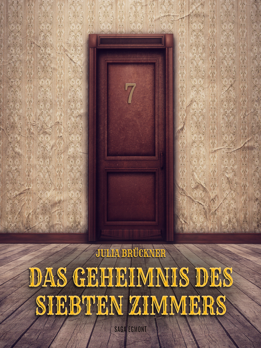 Title details for Das Geheimnis des siebten Zimmers by Julia Brückner - Available